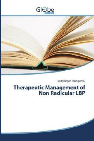 Könyv Therapeutic Management of Non Radicular LBP Karthikeyan Thangavelu