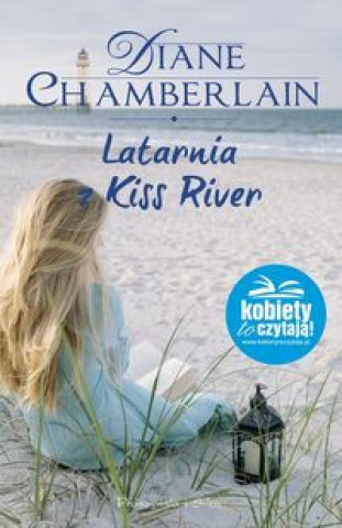 Kniha Latarnia z Kiss River Chamberlain Diane
