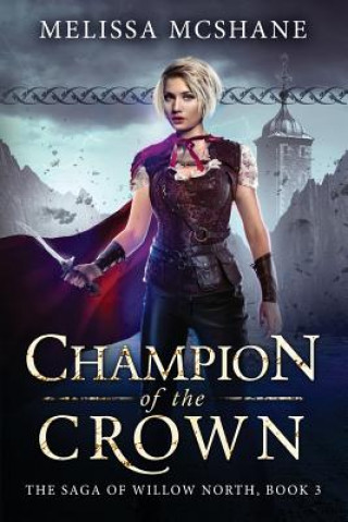 Книга Champion of the Crown Melissa McShane