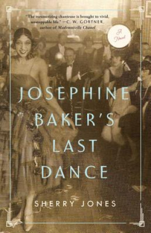 Kniha Josephine Baker's Last Dance Sherry Jones