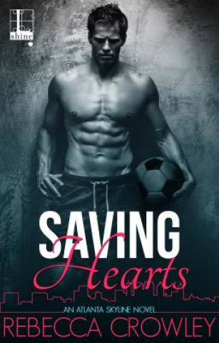 Knjiga Saving Hearts Rebecca Crowley