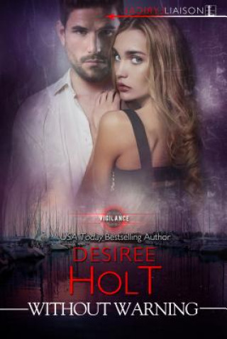 Βιβλίο Without Warning Desiree Holt