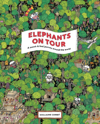 Könyv Elephants on Tour Cornet Guillaume