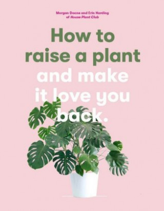 Könyv How to Raise a Plant Morgan Doane