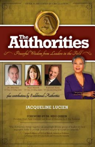 Kniha The Authorities - Jacqueline Lucien: Powerful Wisdom From Leaders In The Field Jacqueline Lucien