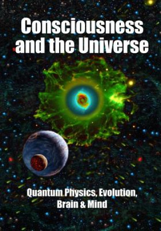 Könyv Consciousness and the Universe: Quantum Physics, Evolution, Brain & Mind Sir Roger Penrose