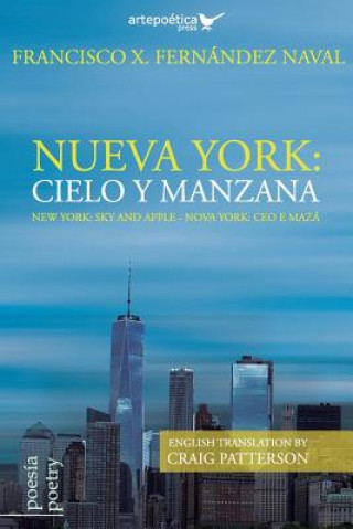 Kniha Nueva York: cielo y manzana / New York: Sky and Apple / Nova York: ceo e mazá Francisco X Fernandez Naval