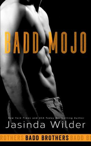 Knjiga Badd Mojo Jasinda Wilder