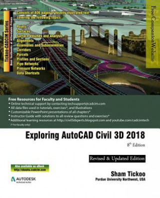 Книга Exploring AutoCAD Civil 3D 2018 Prof Sham Tickoo Purdue Univ