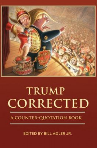 Buch Trump Corrected: A Counter-Quotation Book Bill Adler Jr