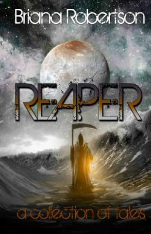 Kniha Reaper Briana Robertson
