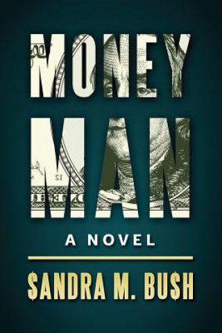 Libro Money Man Sandra M Bush