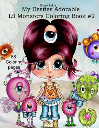 Livre Sherri Baldy My Besties Adorable Lil Monsters Coloring Book #2 Sherri Ann Baldy