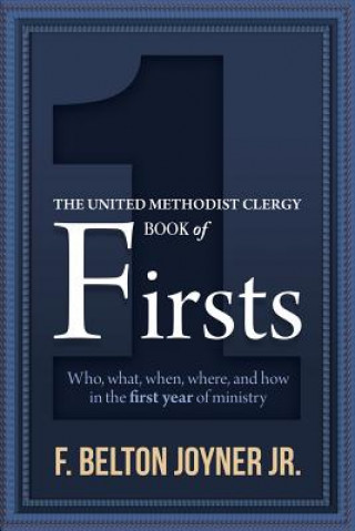 Książka The United Methodist Clergy Book of Firsts F Belton Joyner Jr