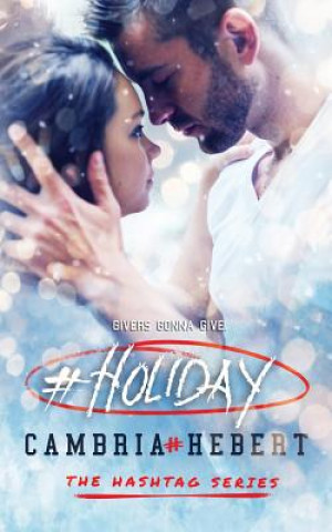 Książka #Holiday: a hashtag series short story Cambria Hebert