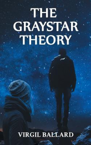 Buch The GrayStar Theory Virgil Ballard