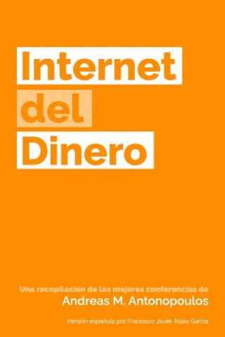 Книга Internet del Dinero Andreas M Antonopoulos