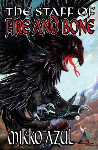 Carte Staff of Fire and Bone Mikko Azul