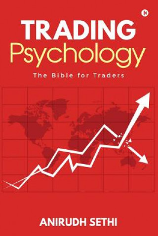 Kniha Trading Psychology: The Bible for Traders Anirudh Sethi