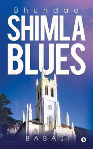 Książka Shimla Blues: Bhundaa Babaji