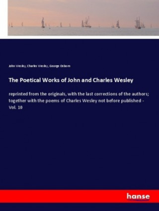 Carte The Poetical Works of John and Charles Wesley John Wesley
