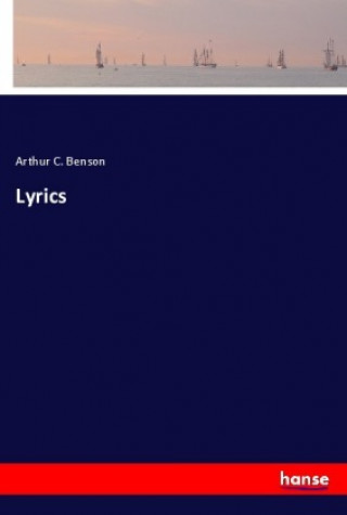 Book Lyrics Arthur C. Benson