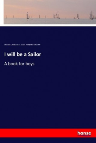 Könyv I will be a Sailor John Andrew