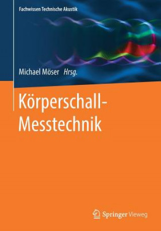 Книга Koerperschall-Messtechnik Michael Möser