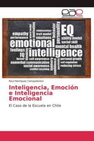 Carte Inteligencia, Emocion e Inteligencia Emocional Raul Henriquez Campodonico
