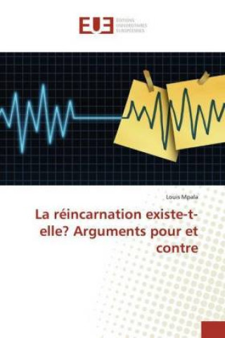 Könyv La réincarnation existe-t-elle? Arguments pour et contre Louis Mpala