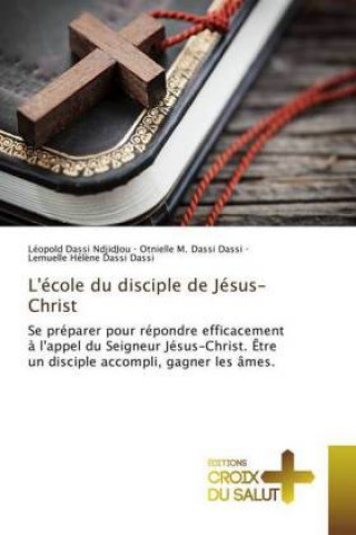 Kniha L'école du disciple de Jésus-Christ Léopold Dassi Ndjidjou