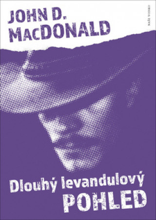 Book Dlouhý levandulový pohled John D. MacDonald