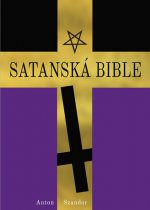 Carte Satanská bible Anton Szandor Lavey