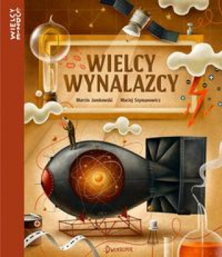 Kniha Wielcy wynalazcy Jamkowski Marcin