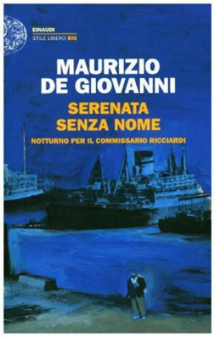 Libro Serenata senza nome Maurizio De Giovanni