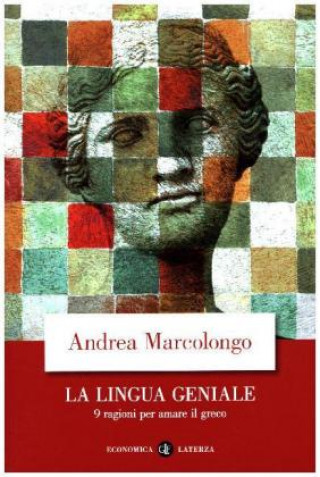 Könyv La lingua geniale Andrea Marcolongo