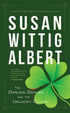 Kniha Darling Dahlias and the Unlucky Clover Susan Wittig Albert