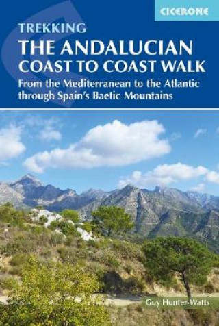 Kniha Andalucian Coast to Coast Walk Guy Hunter-Watts