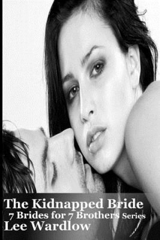 Knjiga The Kidnapped Bride Lee Wardlow
