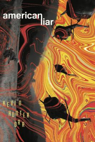 Buch American Liar Kevin Hunter Orr