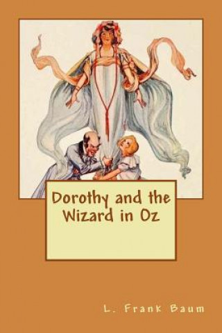 Könyv Dorothy and the Wizard in Oz Frank L. Baum