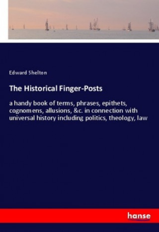 Kniha The Historical Finger-Posts Edward Shelton