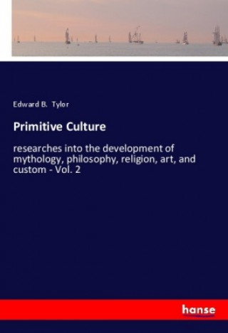 Книга Primitive Culture Edward B. Tylor