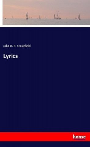 Livre Lyrics John H. P. Scourfield