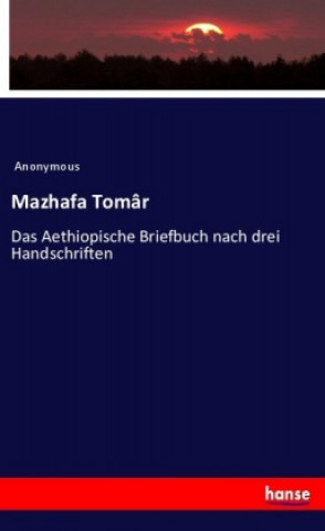 Kniha Mazhafa Tomâr Anonym