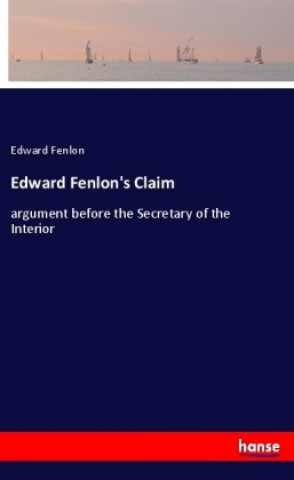 Carte Edward Fenlon's Claim Edward Fenlon
