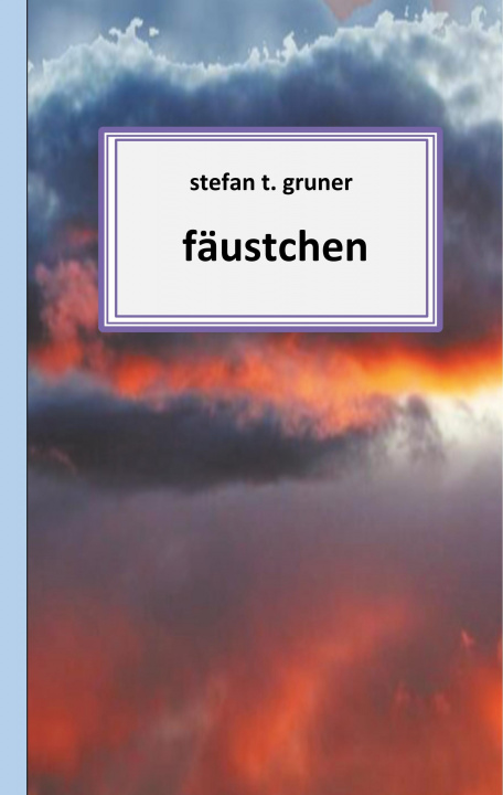 Knjiga Fäustchen Stefan T. Gruner