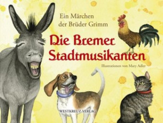 Knjiga Die Bremer Stadtmusikanten Jacob Grimm