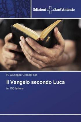 Kniha Il Vangelo secondo Luca P. Giuseppe Crocetti SSS