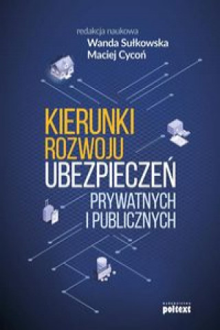 Carte Kierunki rozwoju ubezpieczeń prywatnych i publicznych 